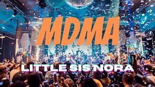 Little Sis Nora - MDMA | Lyrics