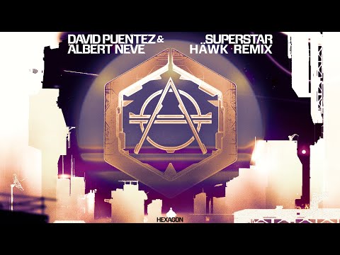 David Puentez & Albert Neve - Superstar (HÄWK Remix)