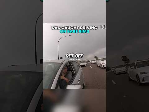 Dad CAUGHT Driving On BARE RIMS 🤯