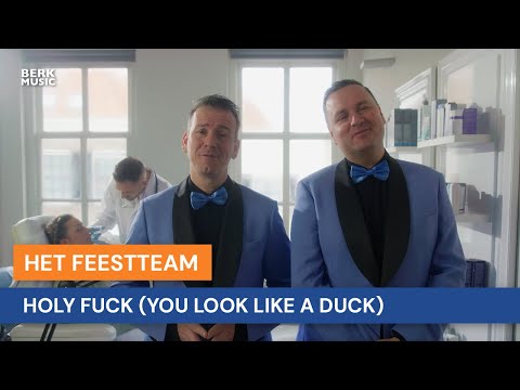 Feestteam - Holy Fuck (You Look Like A Duck)