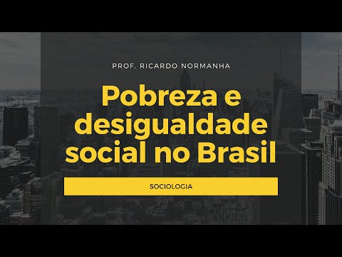 Pobreza e desigualdade social no Brasil