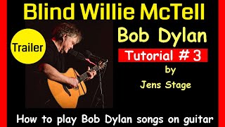 How to play Blind Willie McTell by Bob Dylan | Easy Guitar Tutorial