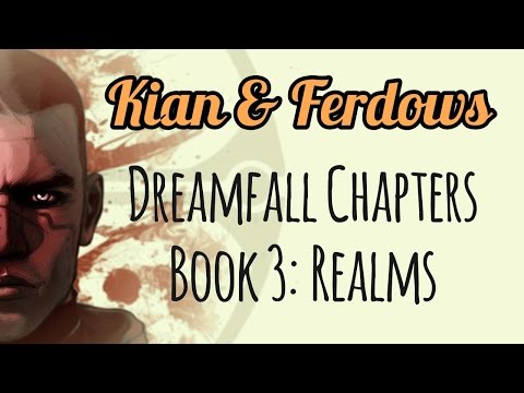 Kian & Ferdows - Dreamfall Chapters Book 3: Realms