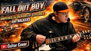 Fall Out Boy - Snitches And Talkers Get Stitches And Walkers (Guitar Cover)
