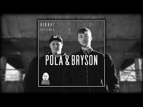 Hikari Presents: Pola & Bryson (Best Of Pola & Bryson Mix)