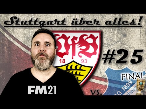 Football Manager 2021 | Stuttgart über alles! | #25 - CUP FINAL ! | FM21 Gameplay | FM 21 | FM 2021