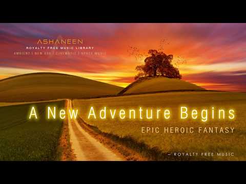 ASHANEEN - A New Adventure Begins (Epic Heroic Fantasy)
