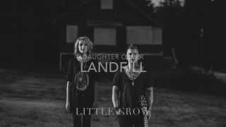 Landfill - Daughter (Cover by LITTLE CROW)