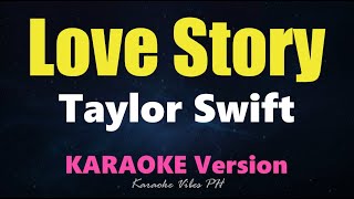 Download lagu LOVE STORY - Taylor Swift (Karaoke Version) mp3