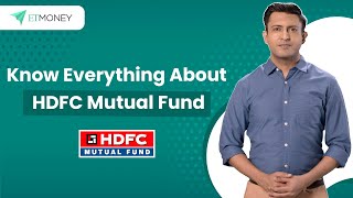 HDFC Mutual Fund: Know Everything about Company, Team, Top HDFC Funds, Fund Managers (in Hindi)