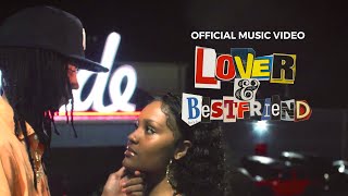 Lover & Bestfriend Music Video