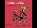 Lydbog: Gummi-Tarzan - Ole Lund Kirkegaard | Lydbog - Gummi-Tarzan lydbog