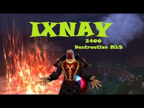 Destruction warlock arena MLS 2400 - Ixnay