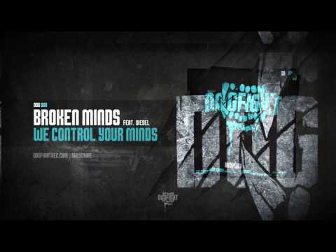 Broken Minds feat.  Diesel - We Control Your Minds