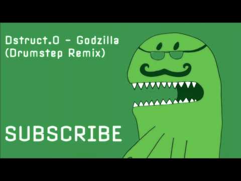 Dstruct.O - Godzilla (Drumstep Remix)