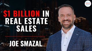 $1 Billion in Real Estate Sales with Chicago Podcaster Joe Smazal