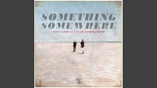 Something, Somewhere Music Video