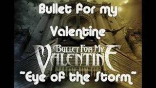 Bullet for my Valentine - Eye of the Storm (With Lyrics)