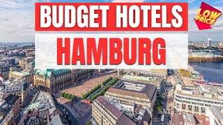 Best Budget Hotels in Hamburg | Unbeatable Low Rates Await You Here!