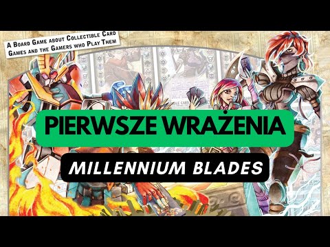 (1158) Millennium Blades - pierwsze wrażenia (PL)