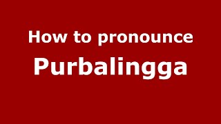 How to pronounce Purbalingga