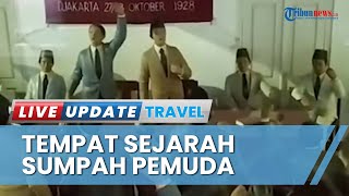 Mengenal 3 Lokasi Tercetusnya Naskah Sumpah Pemuda, Kini jadi Lokasi Wisata Sejarah di Jakarta