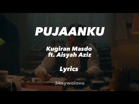 Pujaanku | Kugiran Masdo ft. Aisyah Aziz