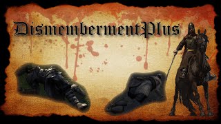 Dismemberment - Mount and blade 2 bannerlord mod