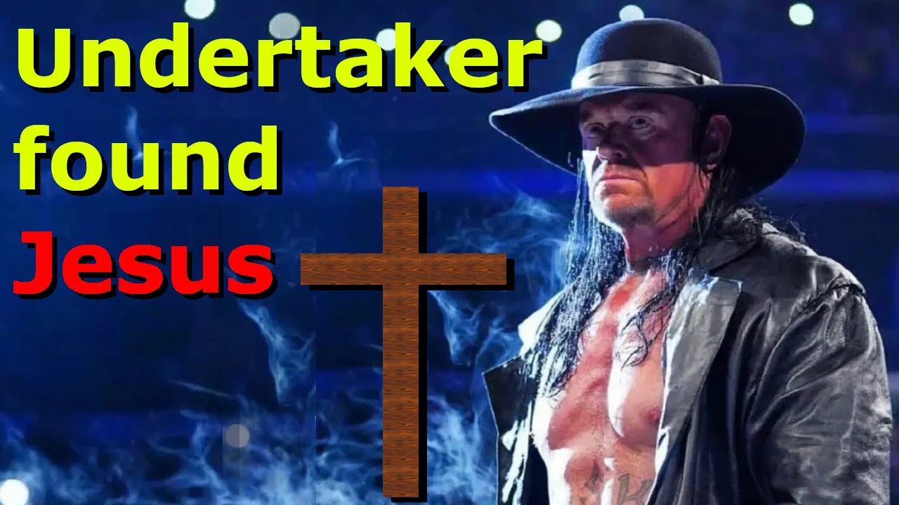 The Undertaker a famous wrestler found Jesus Christ.