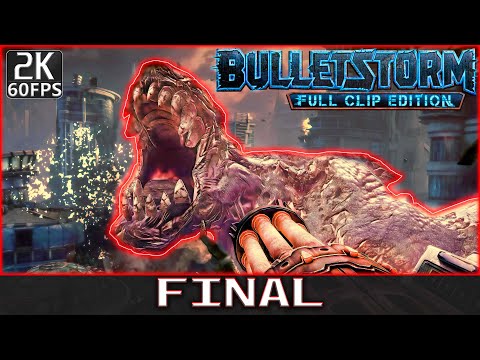 [ Bulletstorm: Full Clip Edition ] Full Game Walkthrough - Final (No Commentary)