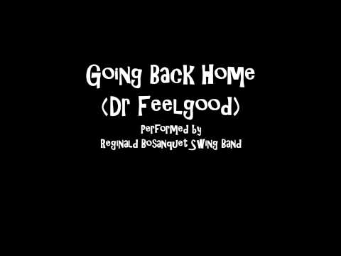 Track 1 - Going Back Home (Reginald Bosanquet Swing Band)