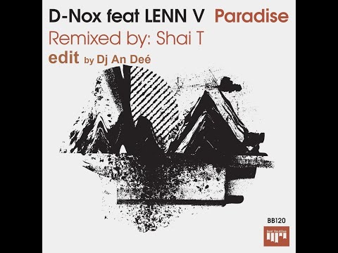 D-Nox Feat. LENN V  -  Paradise (Remix An Deé)
