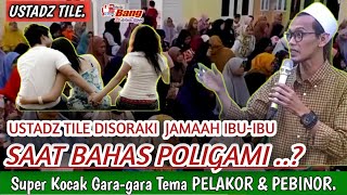Download lagu Ustadz Tile is super hilarious | Homewreckers & Polygamy Theme mp3