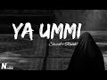 Ahmad Bukhatir Ya Ummi Slowed Reverb