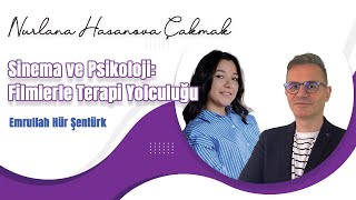 Therapy Journey with Movies | Nurlana Hasanova Çakmak & Emrullah Hür Şentürk
