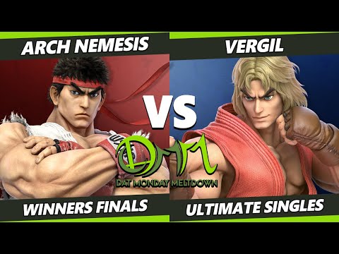 DAT Monday Meltdown 234 Winners Finals - Arch Nemesis (Ryu, Ken) Vs. Vergil (Ken) SSBU Ultimate
