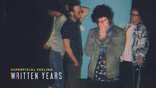 Written Years - Superficial Feeling (Official Audio)