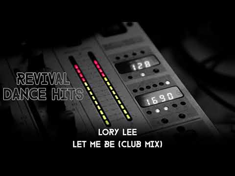 Lory Lee - Let Me Be (Club Mix) [HQ]