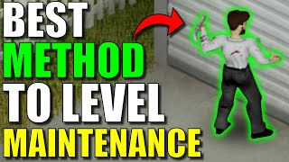 BEST METHOD to Level Maintenance - Project Zomboid