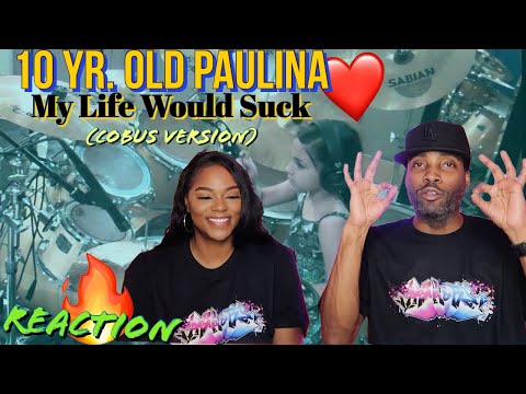 10 Year Old Girl Drummer- Paulina From Mexico - My Life Would Suck-Cobus Version - REACTION
