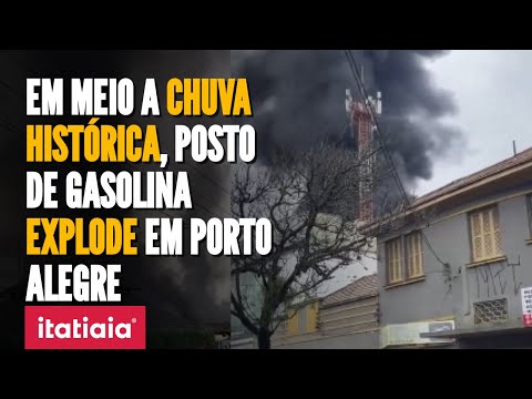 CHUVA NO RS: PELO MENOS DUAS PESSOAS MORREM EM EXPLOSÃO DE POSTO DE GASOLINA EM PORTO ALEGRE