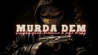 Knaman feat. John Kirby & ComPlex - Murda Dem Remix (prod.LionKulcha)