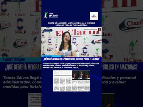 FISCAL DE LA NACIÓN VISITÓ AMAZONAS Y ANUNCIÓ MEDIDAS PARA FORTALECER LA FUNCIÓN FISCAL