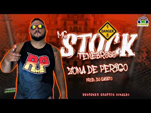 MC STOCK TENEBROSO - ZONA DE PERIGO (DJ GAIATO)