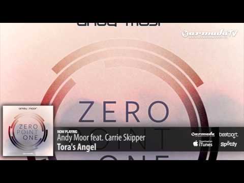 Andy Moor feat. Carrie Skipper - Tora's Angel (Zero Point One album preview)