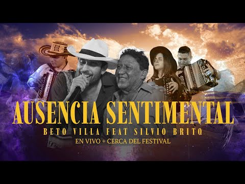 Ausencia Sentimental - Silvio Brito & Beto Villa junto a Julian Mojica, Luis José Villa y Masilena