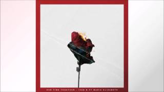 Ivan B - Our Time Together (ft. Marie Elizabeth) (Prod. Kevin Peterson)