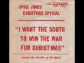Spike Jones - "I Want the South to Win the War for Christmas" (1959)