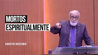 Mortos Espiritualmente - (Ef 2:1-3)