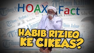 Hoax or Fact: Benarkah Habib Rizieq Shihab ke Cikeas? Ini Faktanya